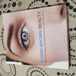 Bobbi Brown The Ultimate Beauty Resource by Bobbi Brown & Annemarie Iverson